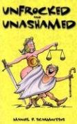 Unfrocked and Unashamed: A Collection of Humorous Stories from the Courtroom,Used