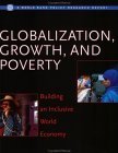 Globalization, Growth And Poverty: Building An Inclusive World Economy (Policy Research Reports),Used