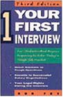 Your First Interview, Third Edition,Used