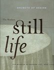 Objects Of Desire: The Modern Still Life,Used