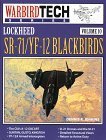 Lockheed SR71 / YF12 Blackbirds (Warbird Tech, Vol. 10)