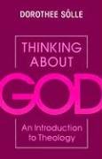 Thinking About God: An Introduction to Theology,Used