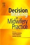 DecisionMaking in Midwifery Practice, 1e,Used