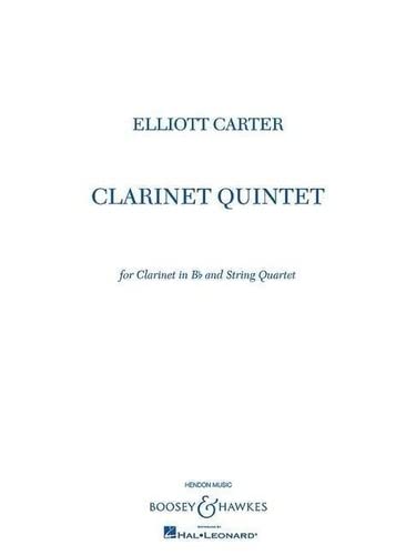 Clarinet Quintet: For Clarinet In Bflat And String Quartet Score And Parts