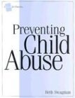 Preventing Child Abuse: A Guide for Churches,Used