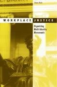 Workplace Justice: Organizing Multiidentity Movements,Used