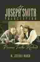 The Joseph Smith Translation: Precious Truths Restored,New