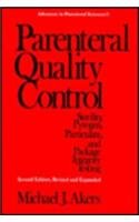 Parenteral Quality Control Second Edition (Advances in Parenteral Sciences, Vol 5),Used
