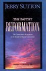 The Baptist Reformation: The Conservative Resurgence in the Southern Baptist Convention,New