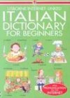 Italian Dictionary for Beginners: Usborne InternetLinked (Beginners Dictionaries) (English and Italian Edition),Used