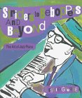Striders to Beboppers and Beyond: The Art of Jazz Piano (Jazz Biographies),Used