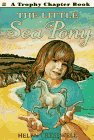 The Little Sea Pony (Trophy Chapter Book),Used