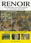 Renoir: The History and Techniques of the Great Masters (History and Techniques of the Masters),Used