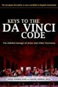The Keys to the Da Vinci Code: The Hidden Lineage of Jesus And Other Mysteries,Used
