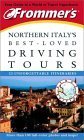 Frommer'S Northern Italy'S Bestloved Driving Tours,Used