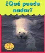Que Puede Nadar? / What Can Swim? (Heinemann Lee Y Aprende/Heinemann Read and Learn (Spanish)) (Spanish Edition),Used