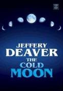The Cold Moon: A Lincoln Rhyme Novel,Used
