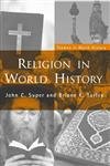 Religion In World History: The Persistence Of Imperial Communion (Themes In World History)