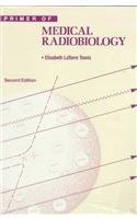 Primer Of Medical Radiobiology