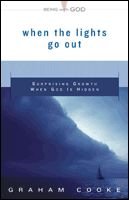 When The Lights Go Out: Surprising Growth When God Is Hidden (Being With God),Used