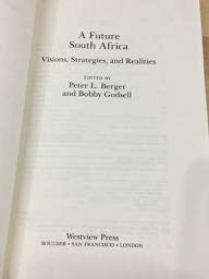 A Future South Africa: Visions, Strategies, And Realities,Used
