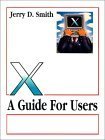 X: A Guide for Users,Used