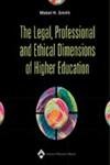 The Legal, Professional, and Ethical Dimensions of Higher Education,Used