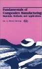 Fundamentals of Composites Manufacturing: Materials, Methods, and Applications,Used