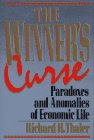 Winner'S Curse: Paradoxes And Anomalies Of Economic Life