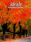 Ideals Thanksgiving: More Than 50 Years of Celebrating Life's Most Treasured Moments,Used