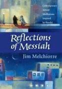 Reflections of Messiah: Contemporary Advent Meditations Inspired by Handel,Used
