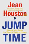 Jump Time: Shaping Your Future In A World of Radical Change,New