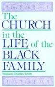 Church in the Life of the Black Family (Judson Family Life Series),Used