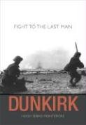 Dunkirk: Fight To The Last Man,New