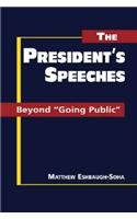 The President's Speeches: Beyond 'Going Public',Used