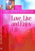 Love, Live And Enjoy Life: Uncover The Transforming Power Of God's Love (Life Solutions Series),Used