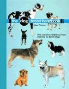 The Dog Breed Handbook,Used