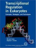 Transcriptional Regulation In Eukaryotes: Concepts, Strategies, And Techniques,Used