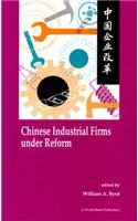 Chinese Industrial Firms under Reform (A World Bank Publication),Used