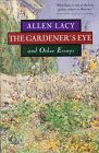 The Gardener's Eye: And Other Essays,Used