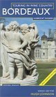 Bordeaux: Touring in Wine Country,Used