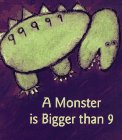 Monster Is Bigger Than 9, A,Used