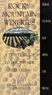 Rocky Mountain Wineries: A Travel Guide to the Wayside Vineyards: Colorado, New Mexico, Idaho, Arizona, Utah, and Montana (The P