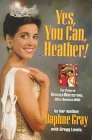 Yes, You Can, Heather: The Story of Heather Whitestone, Miss America 1995,Used