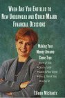 When Are You Entitled to New Underwear and Other Major Financial Decisions: Making Your Money Dreams Come True (G K Hall Large P,Used