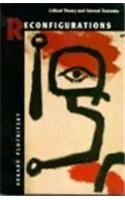Reconfigurations: Critical Theory and General Economy,Used