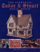 The Authentic Tudor & Stuart Dolls' House,Used