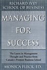 Managing for Success: The Latest in Management Thought and Practice from Canada's Premier Business School,Used