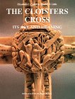 The Cloisters Cross: Its Art And Meaning,Used