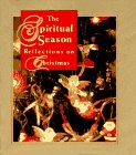 Spiritual Season: Reflections On Christmas,Used